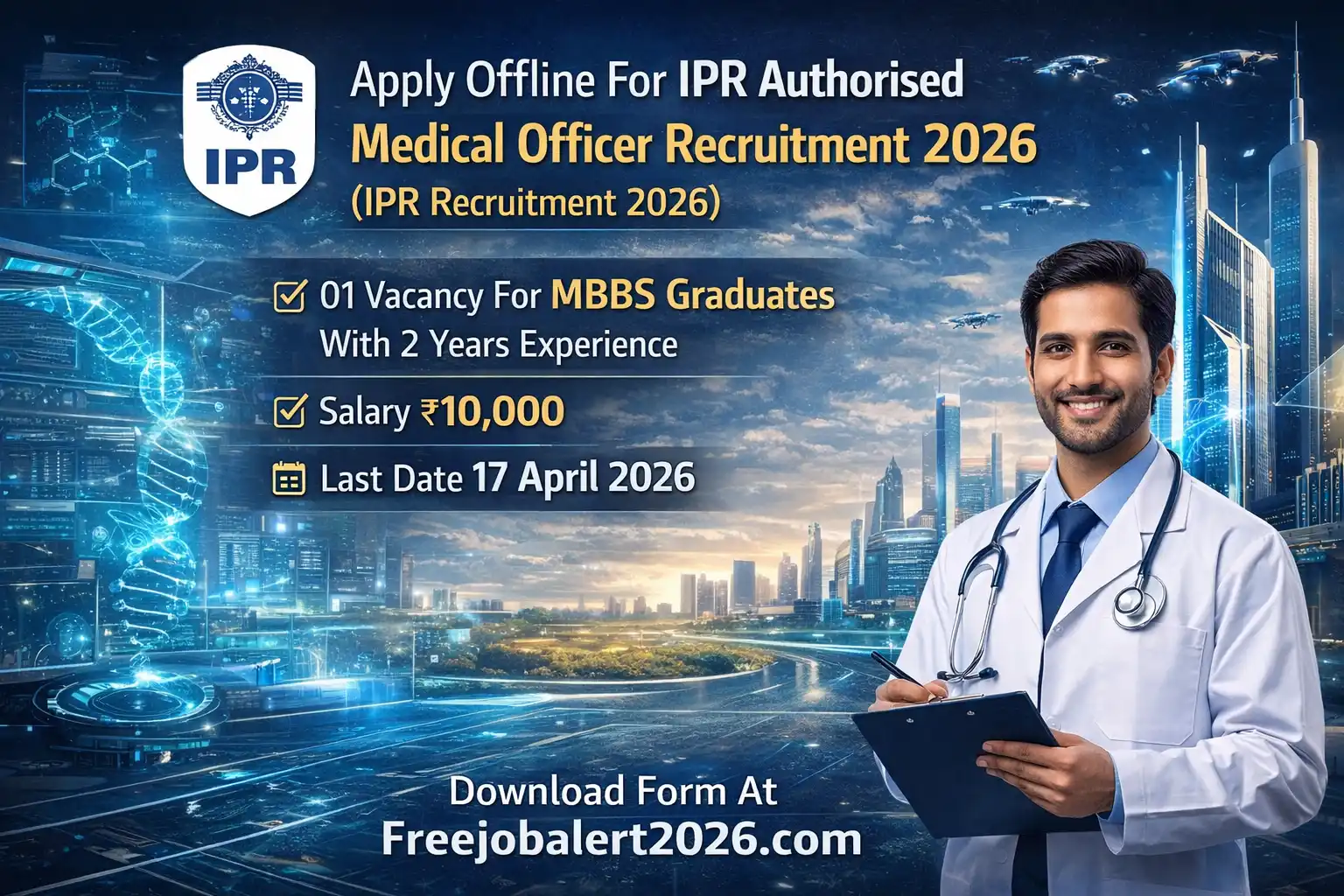 IPR Authorised Medical Officer Recruitment 2026 Notification And Application Form Freejobalert2026